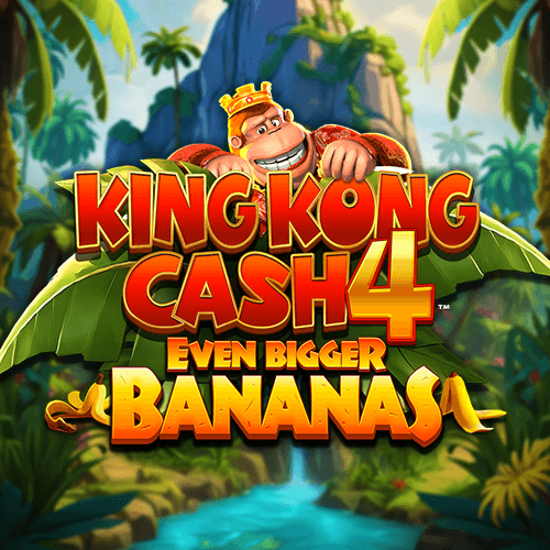 King Kong Cash Even Bigger Bananas 4