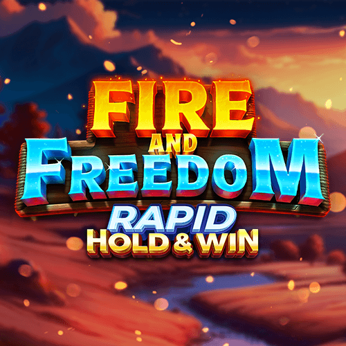 Fire and Freedom Rapid Hold and Win
