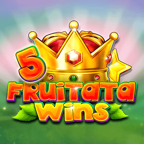 5 Fruitata Wins
