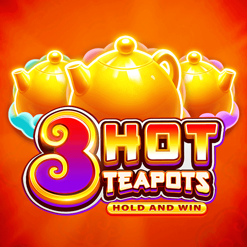 3 Hot Teapots: Hold and Win