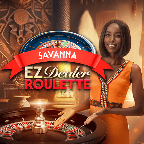 EZ Dealer Roulette Savanna
