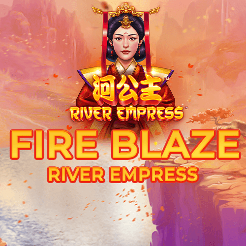 Fire Blaze: River Empress