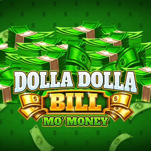 Dolla Dolla Bill Mo Money