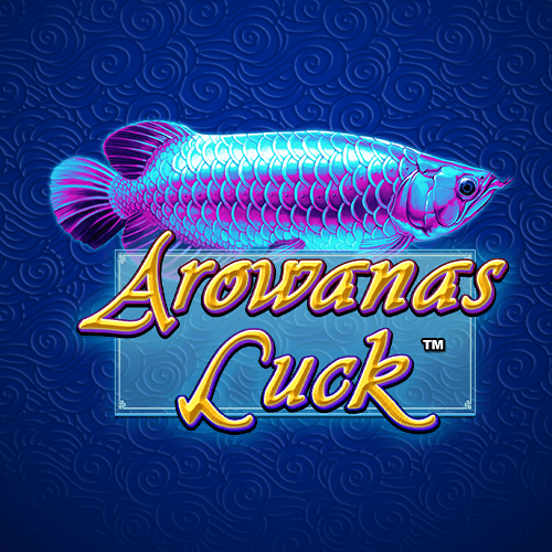 Arowana's Luck