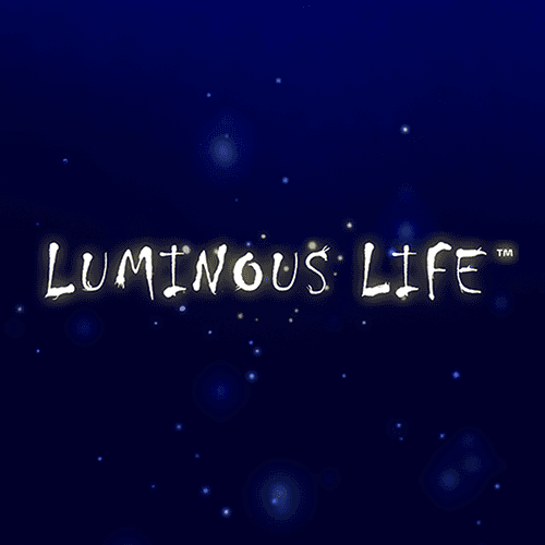 Luminous Life