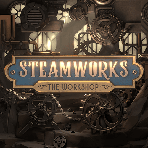 Steamworks: The Workshop