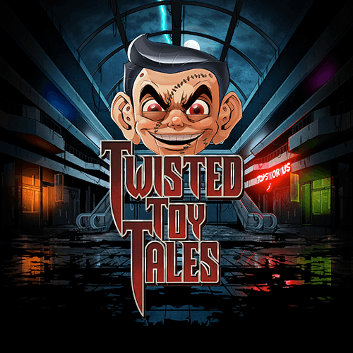 Twisted Toy Tales