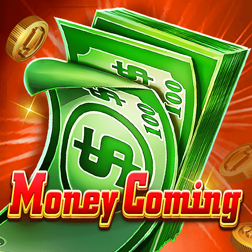 Money Coming