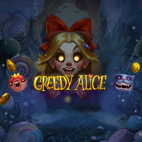 Greedy Alice