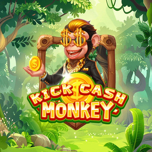 Kick Cash Monkey