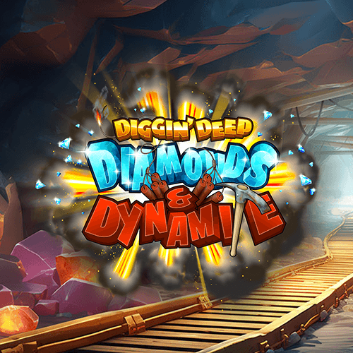 Diggin’ Deep: Diamonds & Dynamite