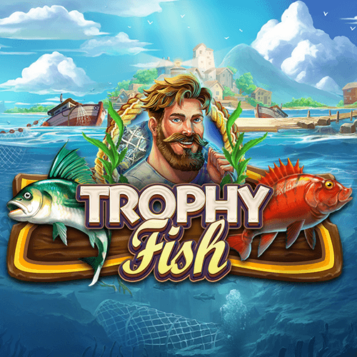 Trophy Fish