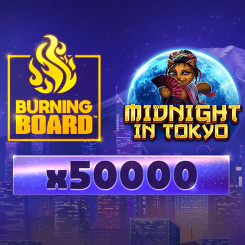Midnight in Tokyo Burning Board