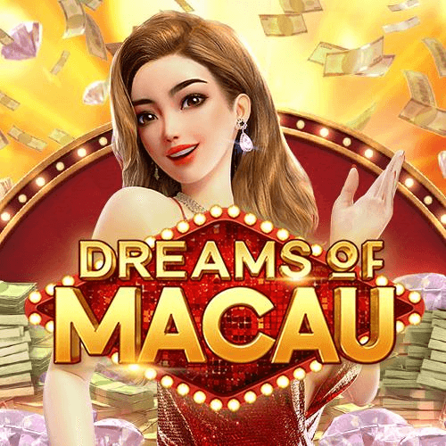 Dreams of Macau