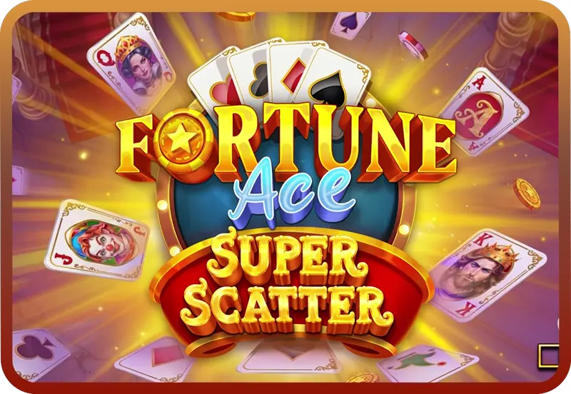 Fortune Ace Super Scatter