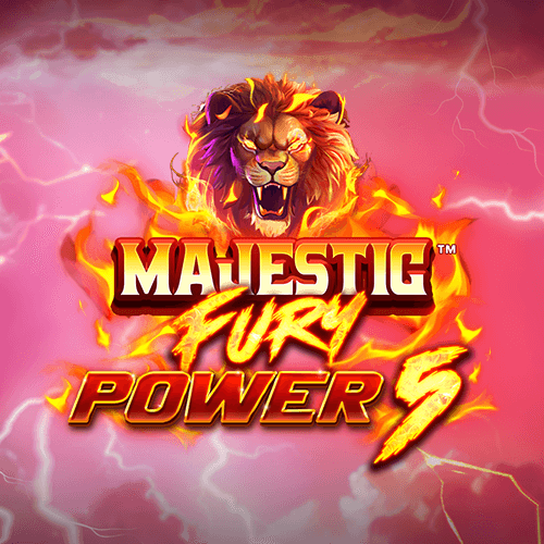 Majestic Fury Power 5