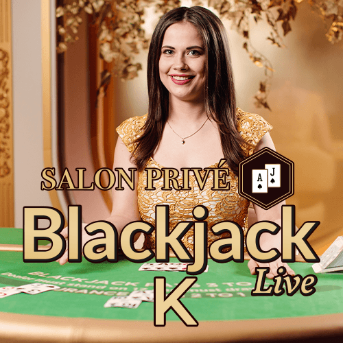 Salon Privé Blackjack K